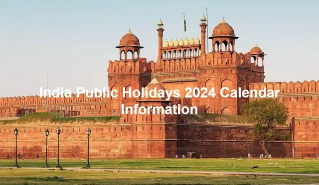 India Public Holidays 2024 Calendar Information