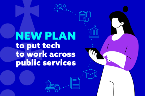 New plan to put tech to work across public services.