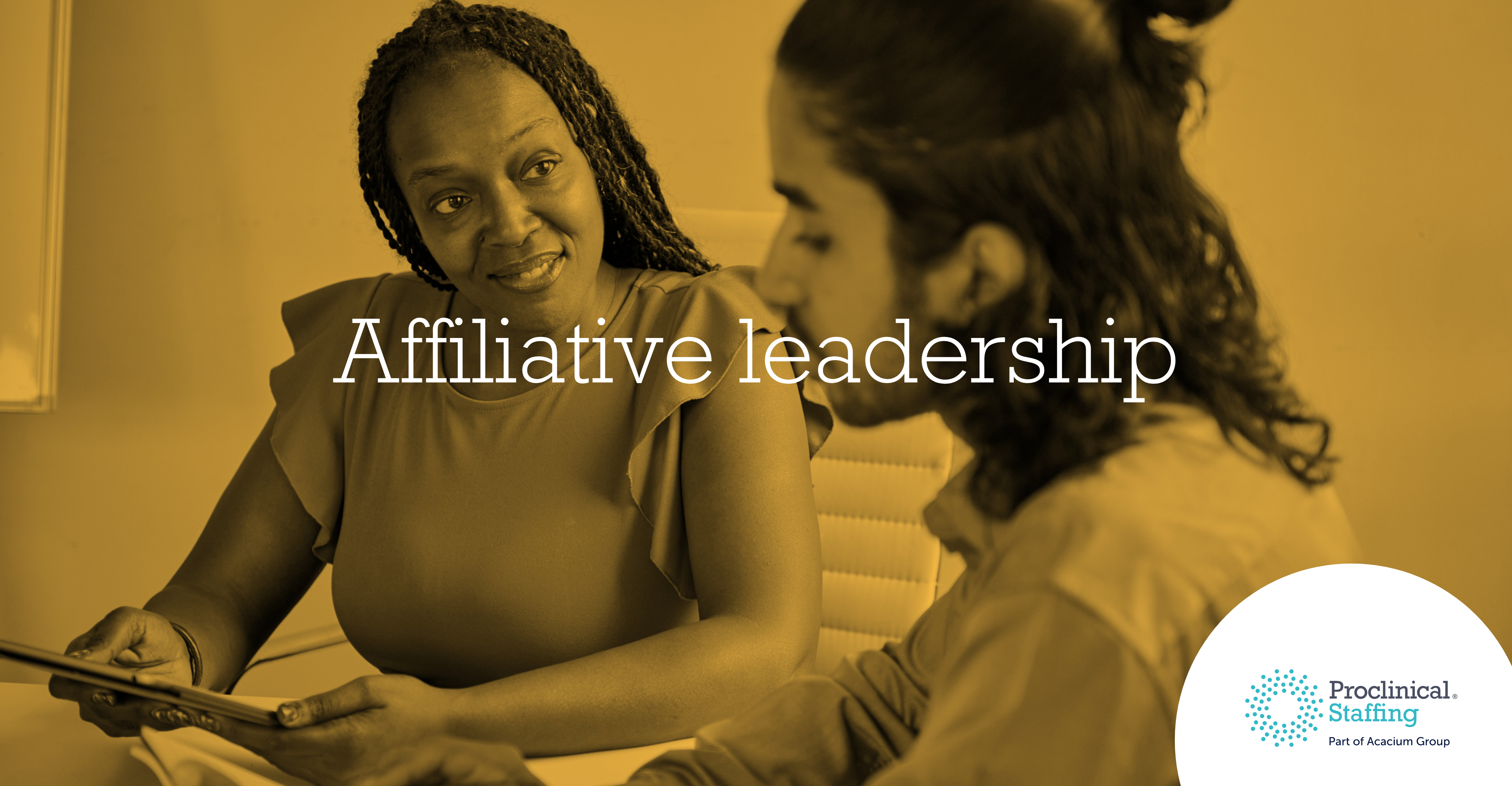 Affiliative Leadership in Life Sciences | Proclinical