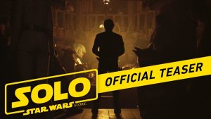 Solo: A Star Wars Story trailer