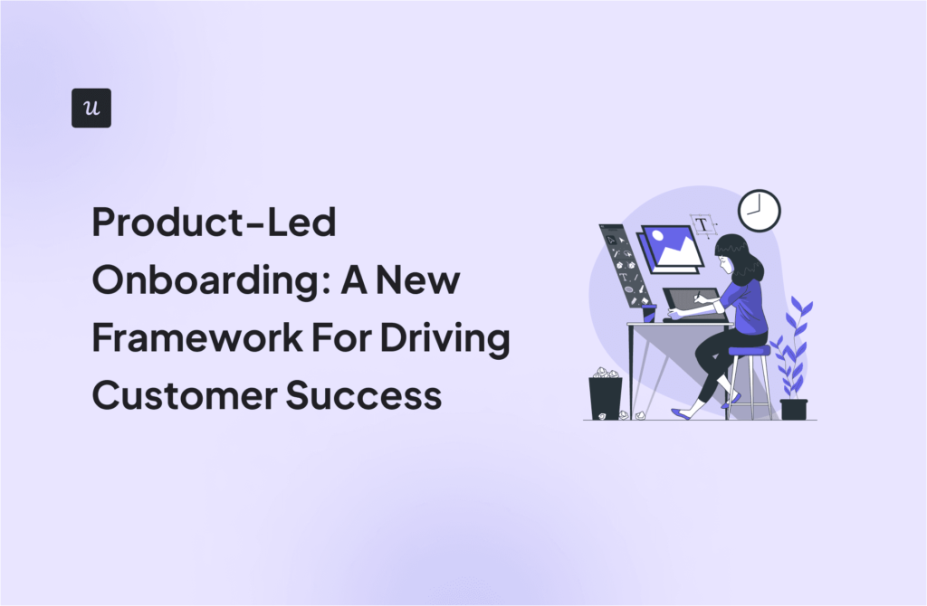 Product-Led Onboarding: A New Framework For Driving Customer Success cover