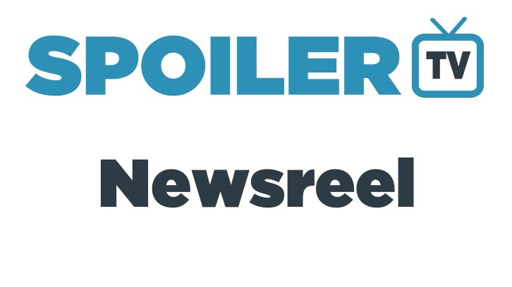 The SpoilerTV Daily Newsreel - 30th April - *Updated*