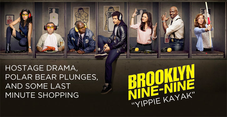 Brooklyn Nine-Nine - Yippie Kayak - Review