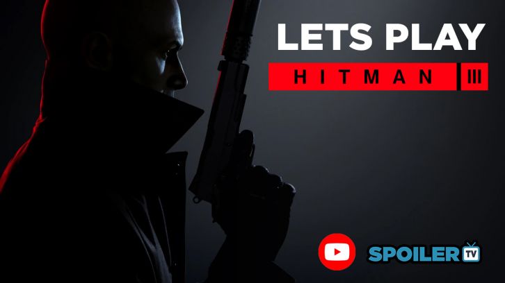 Let's Play Hitman 3 - An action packed thriller where we can decide what happens!