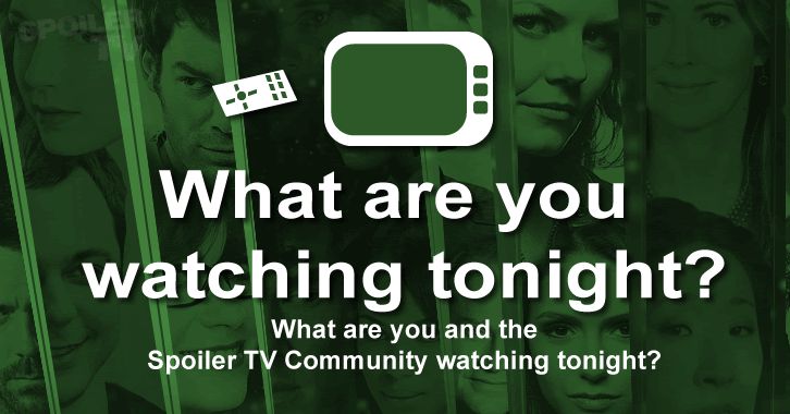 POLL : What are you watching Tonight? - 1st September 2014