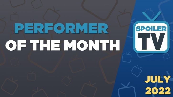 Performer Of The Month - Nominations For July 2022