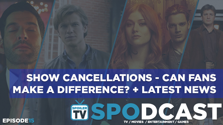 Show Cancellations - Can fans make a difference? + Marvel, PS5 and more - SpoilerTV Spodcast 15