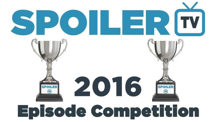 The SpoilerTV 2016 Episode Competition - Day 6 - Round 1: Polls 21-24