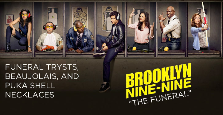 Brooklyn Nine-Nine - The Funeral - Review