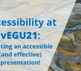 Accessibility at vEGU21: creating an accessible (and effective) presentation!