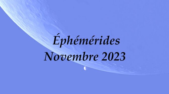 Éphémérides : le ciel du mois de novembre 2023