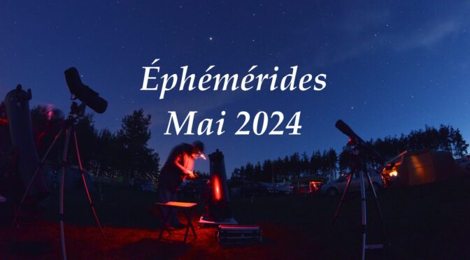 Éphémérides : le ciel du mois de mai 2024