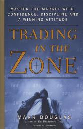 Imagen de ícono de Trading in the Zone: Master the Market with Confidence, Discipline, and a Winning Attitude