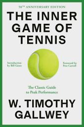 The Inner Game of Tennis: The Classic Guide to the Mental Side of Peak Performance ikonoaren irudia