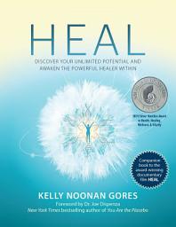 Heal: Discover Your Unlimited Potential and Awaken the Powerful Healer Within ikonoaren irudia