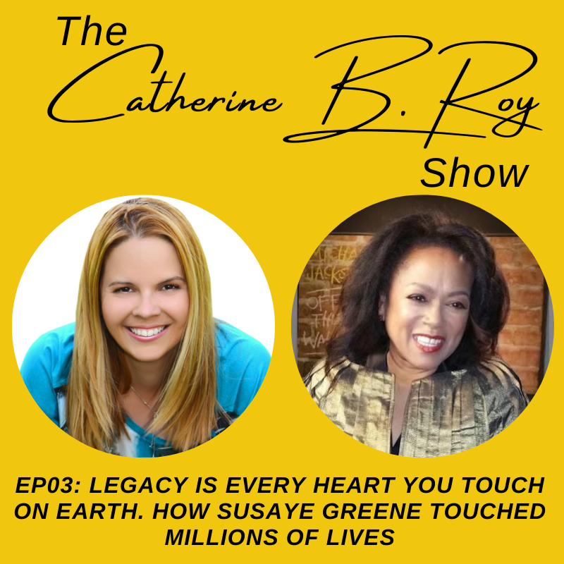 The Catherine B. Roy Show ft Susaye Greene