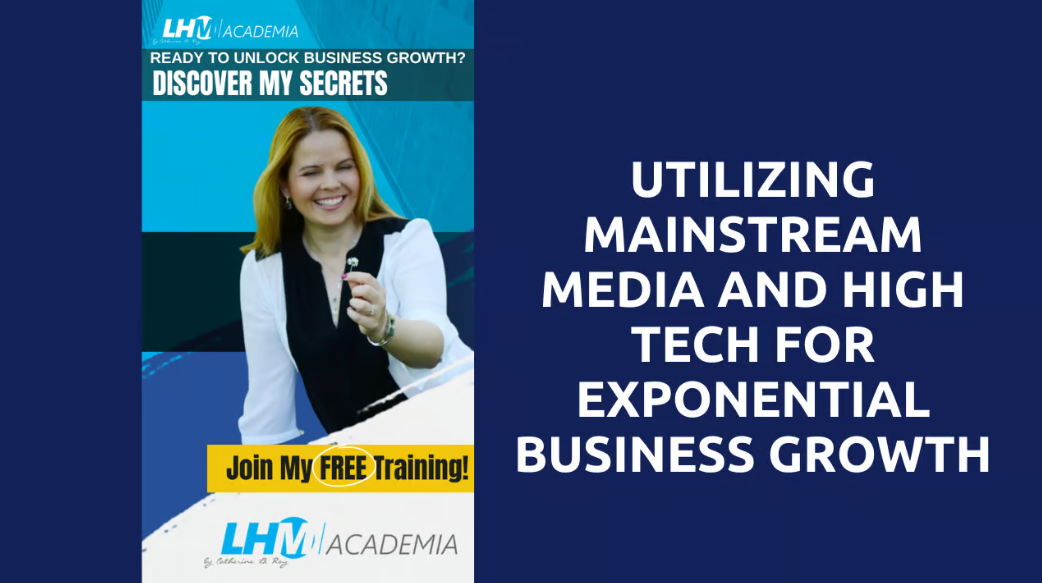 Mainstream Media and High Tech for Exponential Business Growth