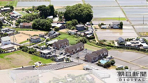 農地でアパート建築ラッシュ　規制緩和受け、需要は無視：朝日新聞デジタル