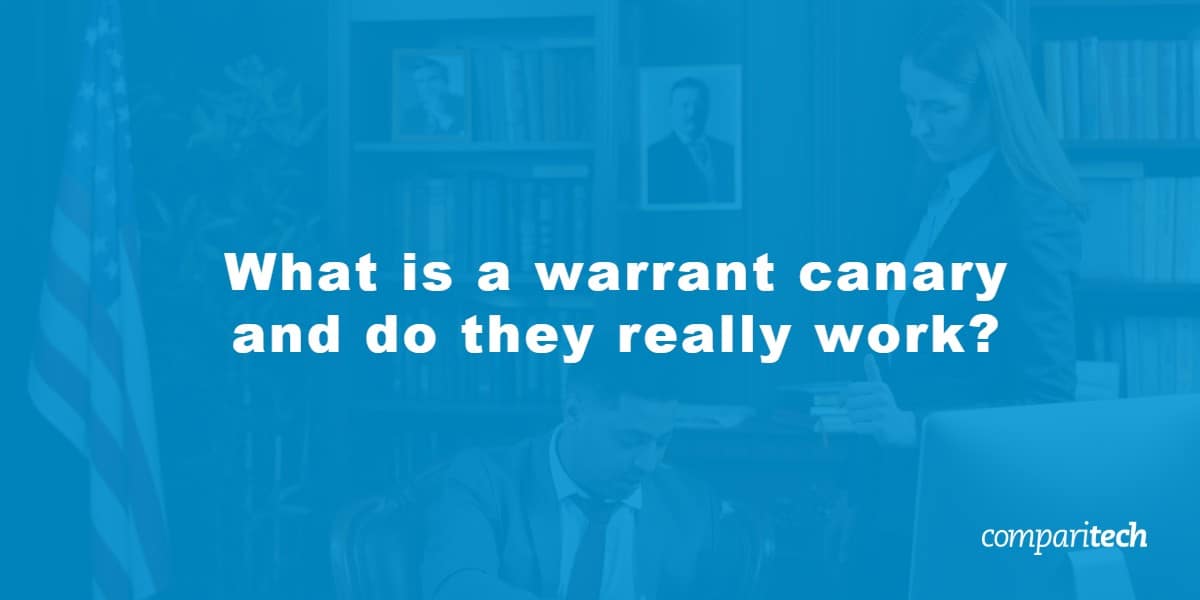 What is a warrant canary and do they really work