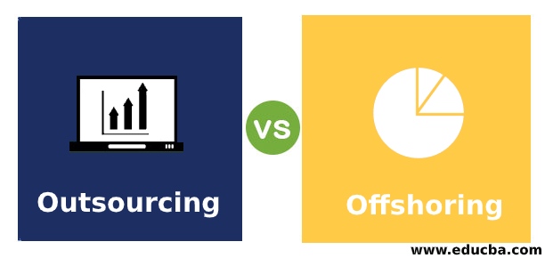 Outsourcing vs Offshoring