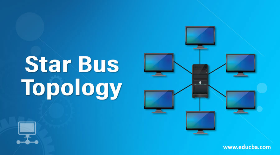 Star Bus Topology