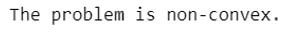 The problem is non-convex