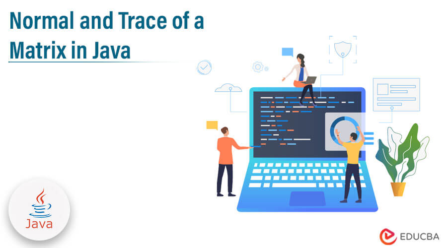 Normal and Trace of a Matrix in Java