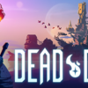 【ローグライクアクション】超有名な神ゲー『Dead Cells』の魅力と特徴を今さら紹介！