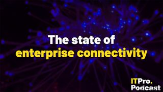 The words ‘The state of enterprise connectivity’ overlaid on a lightly blurred image of blue dots connected by lines representing enterprise connectivity. Decorative: the words ‘enterprise connectivity’ are in yellow, while other words are in white. The ITPro podcast logo is in the bottom right corner.