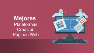 Mejores plataformas de creación de páginas web