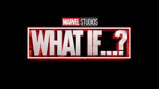 Marvel&#039;s What If...?