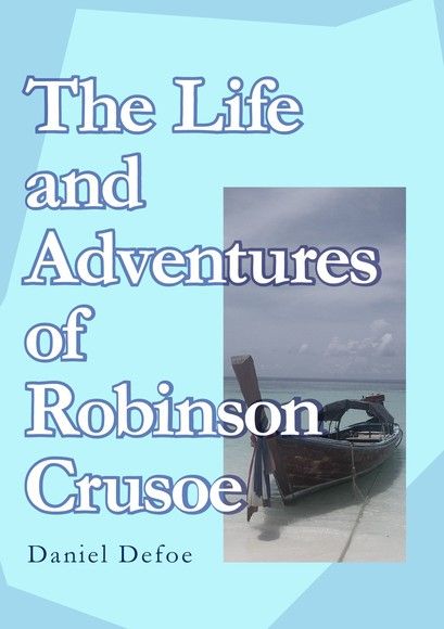 The Life and Adventures of Robinson Crusoe 魯賓遜漂流記