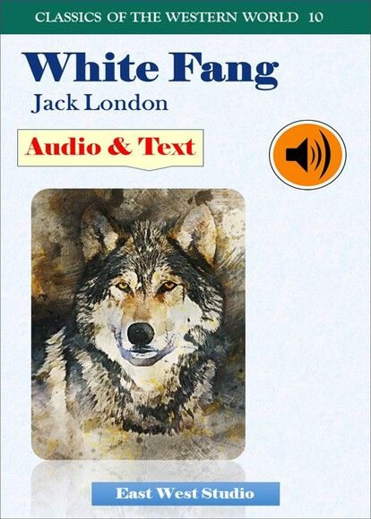 White Fang (with Audio & Text)