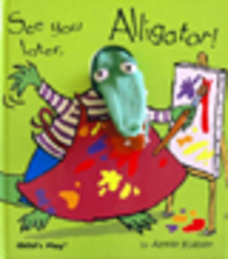 See You Later, Alligator!