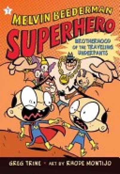 MELVIN BEEDERMAN SUPERHERO #7: THE BROTHERHOOD OF THE TRAVELLING UNDERPANTS