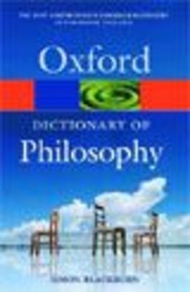 The Oxford Dictionary of Philosophy