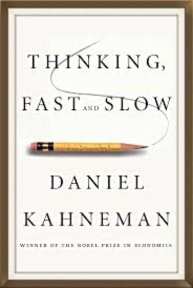 Thinking, Fast and Slow