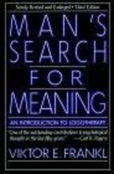 Man's Search for Meaning