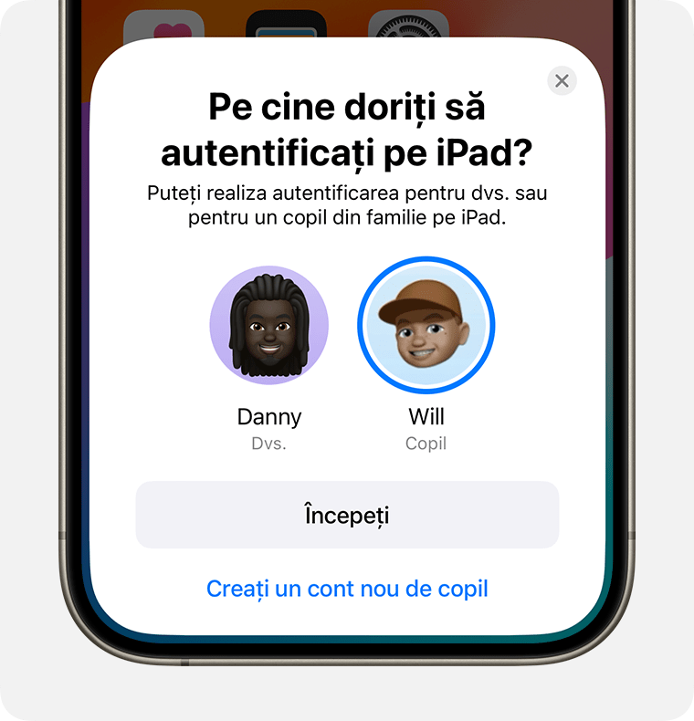 Pe ecranul „Pe cine doriți să autentificați pe [dispozitiv]?”, te poți autentifica tu sau poți autentifica un copil din familia ta pe dispozitiv.