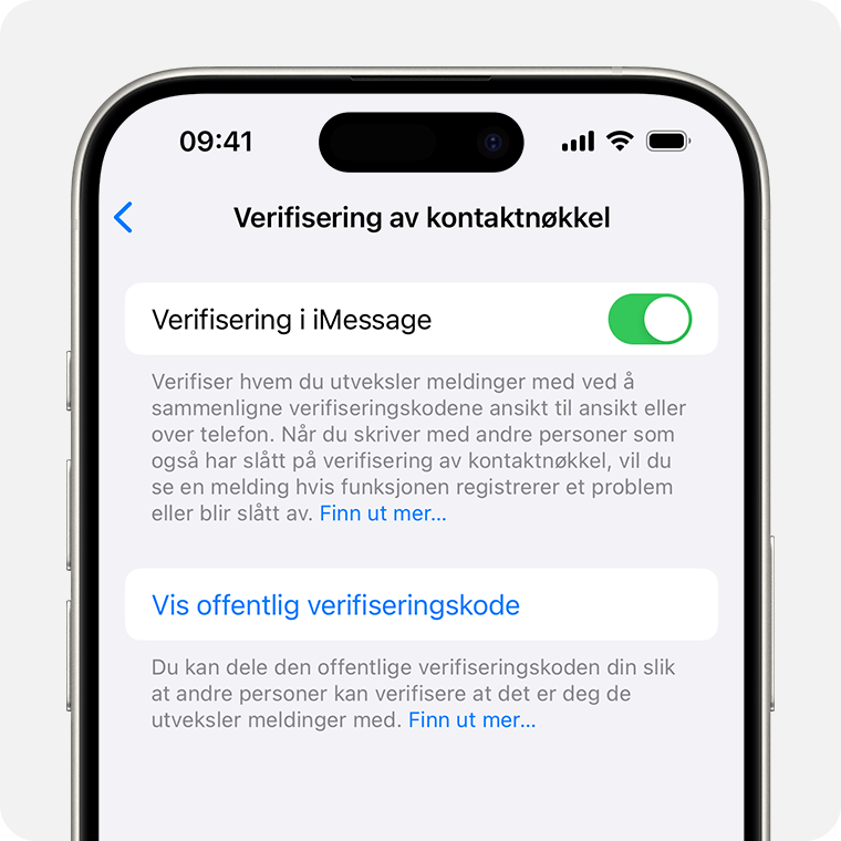 Trykk på «Vis offentlig verifiseringskode» i innstillingene for Verifisering av kontaktnøkkel for å dele den offentlige koden din.