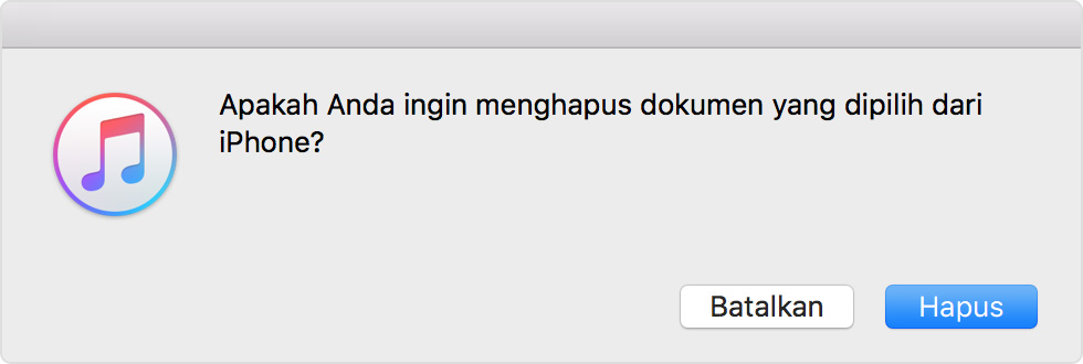 Pilih tombol Hapus di iTunes untuk mengonfirmasi bahwa Anda ingin menghapus dokumen yang dipilih.