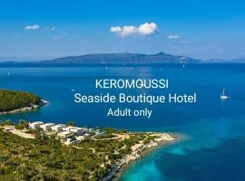 KEROMOUSSI SEASIDE BOUTIQUE HOTEL - Adult only