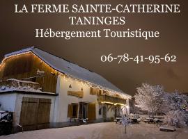 La Ferme Sainte Catherine, koliba u gradu Taninj