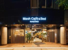 Mash Cafe & Bed NAGANO, hotel din Nagano