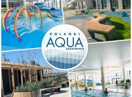 POLANKI AQUA Apartamenty PREMIUM - w cenie nielimitowany dostęp do strefy Aqua