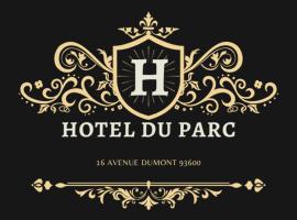 HOTEL DU PARC, hótel í Aulnay-sous-Bois