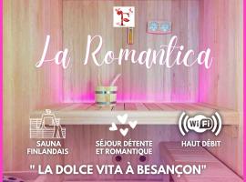 La Romantica by La Felicità โรงแรมในเบอซองซง