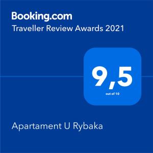 ใบรับรอง รางวัล เครื่องหมาย หรือเอกสารอื่น ๆ ที่จัดแสดงไว้ที่ Apartament U Rybaka