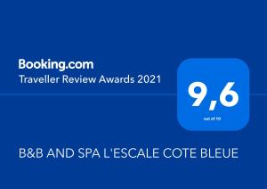 תעודה, פרס, שלט או מסמך אחר המוצג ב-L'ESCALE COTE BLEUE B&B AND Spa