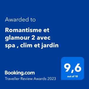 Romantisme et glamour 2 avec spa , clim et jardin में दिखाया गया कोई प्रमाणपत्र, अवॉर्ड, हस्ताक्षर या कोई दूसरा दस्तावेज़